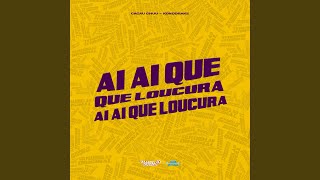 Ai Ai Que Loucura Ai Ai Que Loucura - Cacau Chuu, Konddrake