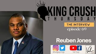 KING CRUSH THURSDAY EPISODE 69 FEATURING | REUBEN JONES
