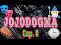 JoJoDogma (FANMADE de Jojo's) (Cap. 08)