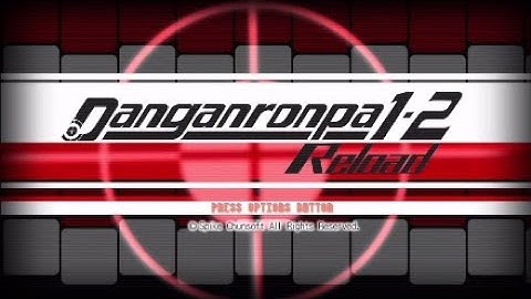 Danganronpa 1.2 Reload Sound Effect - Selecting A Game