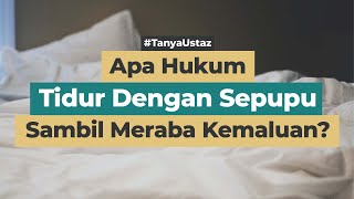 Apa Hukum Tidur Seranjang Dengan Sepupu??