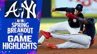Braves vs. Yankees - 2026 Spring Breakout Highlights