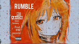 RUMBLE / 足立レイ feat 九十九シオン(prod.択捉records)