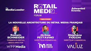 Table Ronde La Nouvelle Architecture Du Retail Media Français
