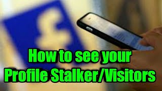 How to see your stalker or visitors in your facebook profile(Free Tutorial) screenshot 1