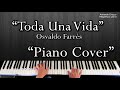 Toda Una Vida Osavaldo Farrés Piano Cover Armando Orozco 