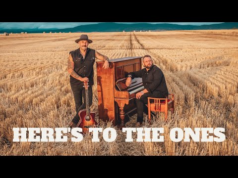 The Wolfe Brothers - Here's To The Ones (Official Music Video)