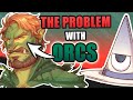The problem with dd orcs