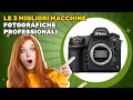Le 3 migliori macchine fotografiche professionali 2026: ecco cosa considerare prima di scegliere
