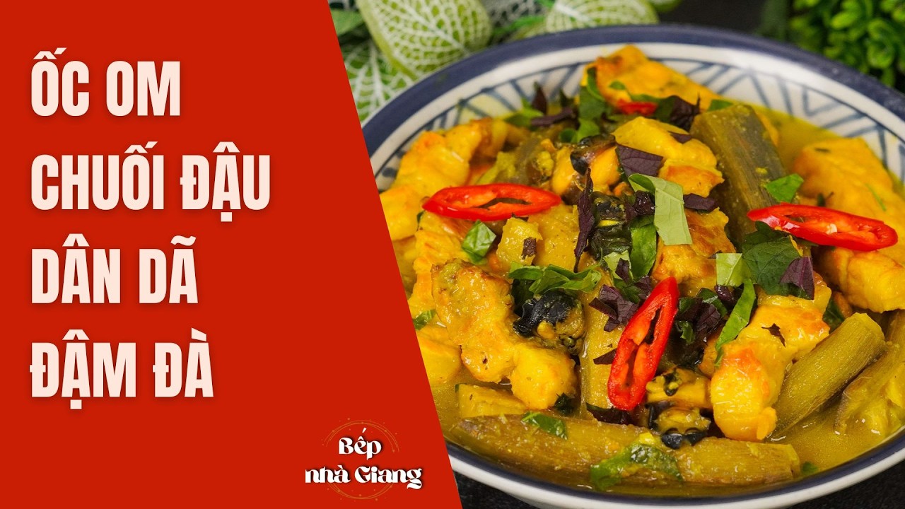 Ốc Om Chuối Đậu & Ốc Nhồi Thịt Hấp Sả — 2 Món Ốc Ngon “Nhức Nách”, Càng Ăn Càng Ghiền!