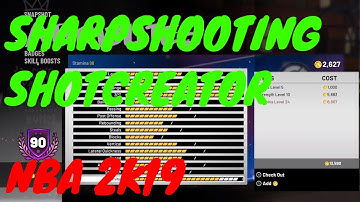 NBA 2K19 SHOTCREATOR SHARPSHOOTING  | 2K19 90 OVERALL ATTRIBUTE UPDATE