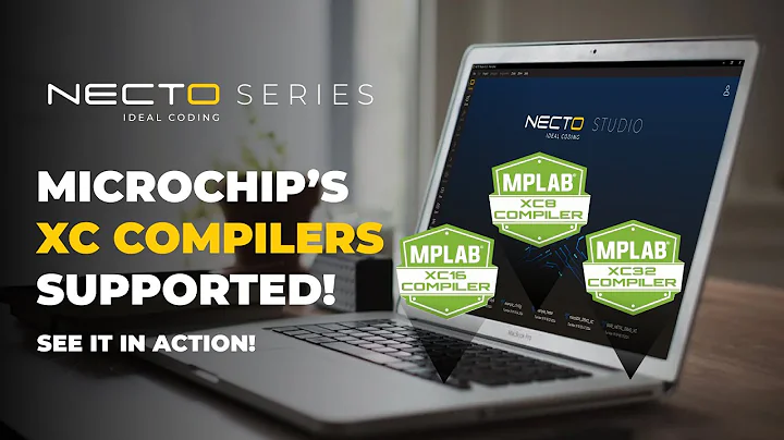 Découvrez NECTO v6.1 et les Compilateurs XC de Microchip!