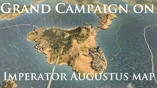 Total War: Rome 2 - Grand Campaign on Imperator Augustus map Mod! Total War: Rome 2 - Grand Campaign on Imperator Augustus map Mod!
