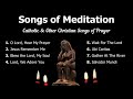 Songs Of Meditation Catholic Morning And Night Prayers Catholic Meditation Advent Music Songs Of Meditation Catholic Morning And Night Prayers Catholic Meditation Advent Music