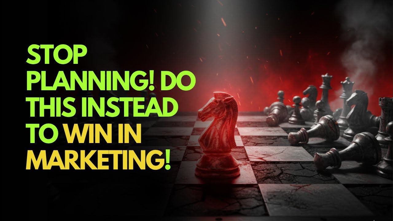 Stop Planning! Do THIS Instead to Win in Marketing!