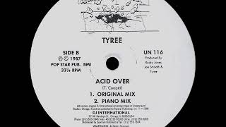 Tyree - Acid Over (Piano Mix)