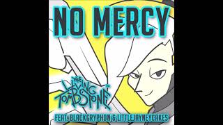 The Living Tombstone - No Mercy (feat. BlackGryph0n & LittleJayneyCakes)