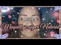 MAQUILLAJE SÚPER NATURAL / Motivate / maquíllate conmigo ❤️