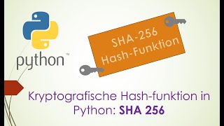 Einführung in die kryptografische Hash-Funktionen mit Python: SHA-256 erklärt