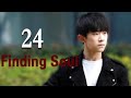 [ENG SUB] Finding Soul 24 (Roy Wang,Jackson Yee,Karry Wang)