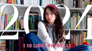 HO SCELTO I 10 LIBRI PIÙ BELLI DEL 2024