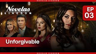 Unforgivable | Episode - 3 | (English Dubbed) Mexican Novela Series