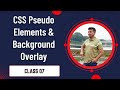 CSS Pseudo Elements &amp; Background Overlay | CSS Color Overlay - Background Image✌