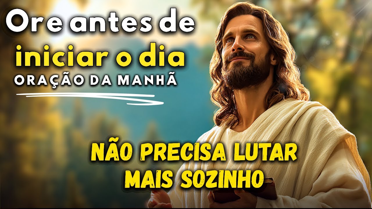Está Cansada de Lutar Sozinha? Deus Vai  Te Emprestar a Força Dele | Poderosa Oração da Manhã