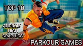 TOP 10 PARKOUR GAMES FOR ANDROID 2022 HIGH GRAPHICS (Online/Offline)