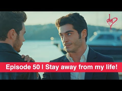 Pyaar Lafzon Mein Kahan Episode 50 | Stay away from my life!