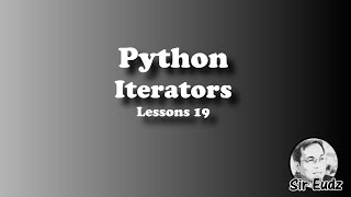 Python: Iterators by Sir Eudz