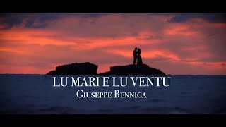 LU MARI E LU VENTU - Giuseppe Bennica - Dalla leggenda de 