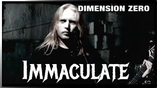 Dimension Zero - Immaculate (video)