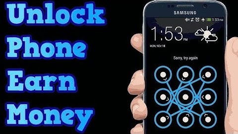 How to earn money by unlocking your phone