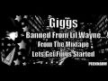 Giggs  banned from lil wayne