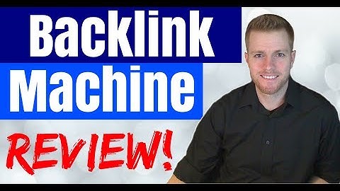 Backlink Machine Review + Straight Up Value Bonus!