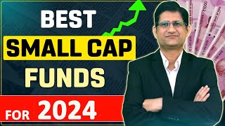 Best Small Cap Mutual Funds for 2024 I Best Mutual Funds in India for 2024 | Nippon Small Cap Fund I