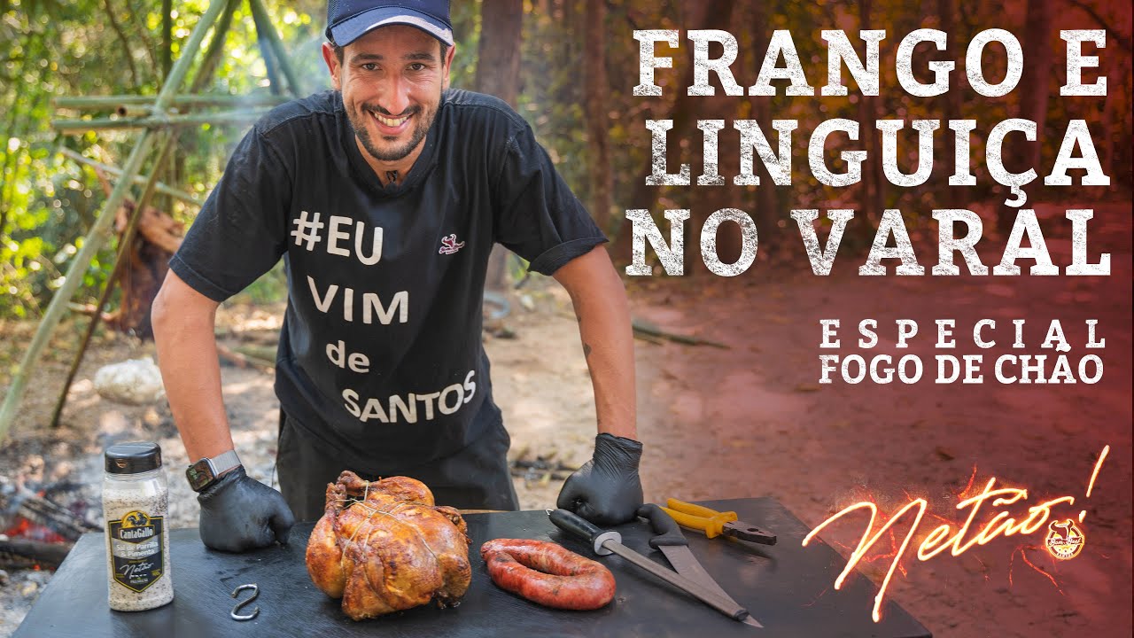 ESPECIAL FOGO DE CHÃO! – Ep.5 FRANGO E LINGUIÇA NO VARAL | Netão! Bom Beef #115