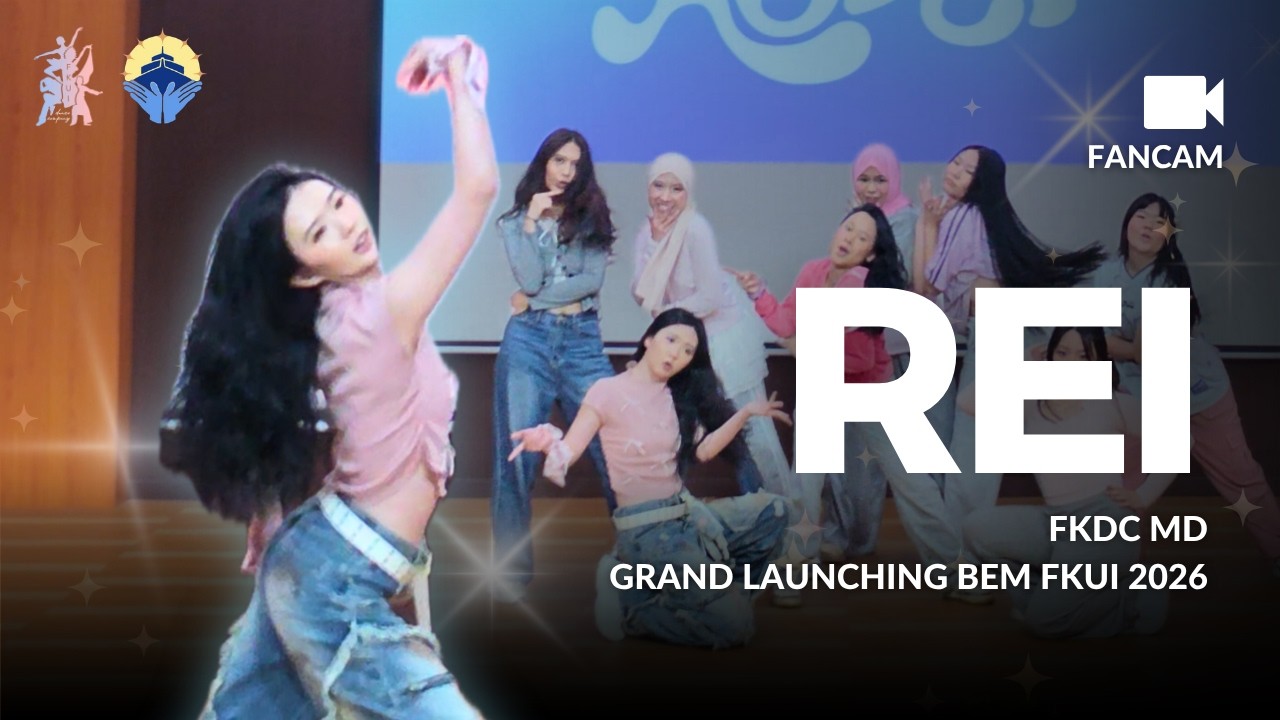 FKUI Grand Launching BEM 2026/2027 [REI FANCAM] | FKDC Performance ...