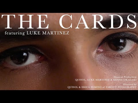 Quisol - The Cards ft. Luke Martinez (Official Video) Quisol - The Cards ft. Luke Martinez (Official Video)