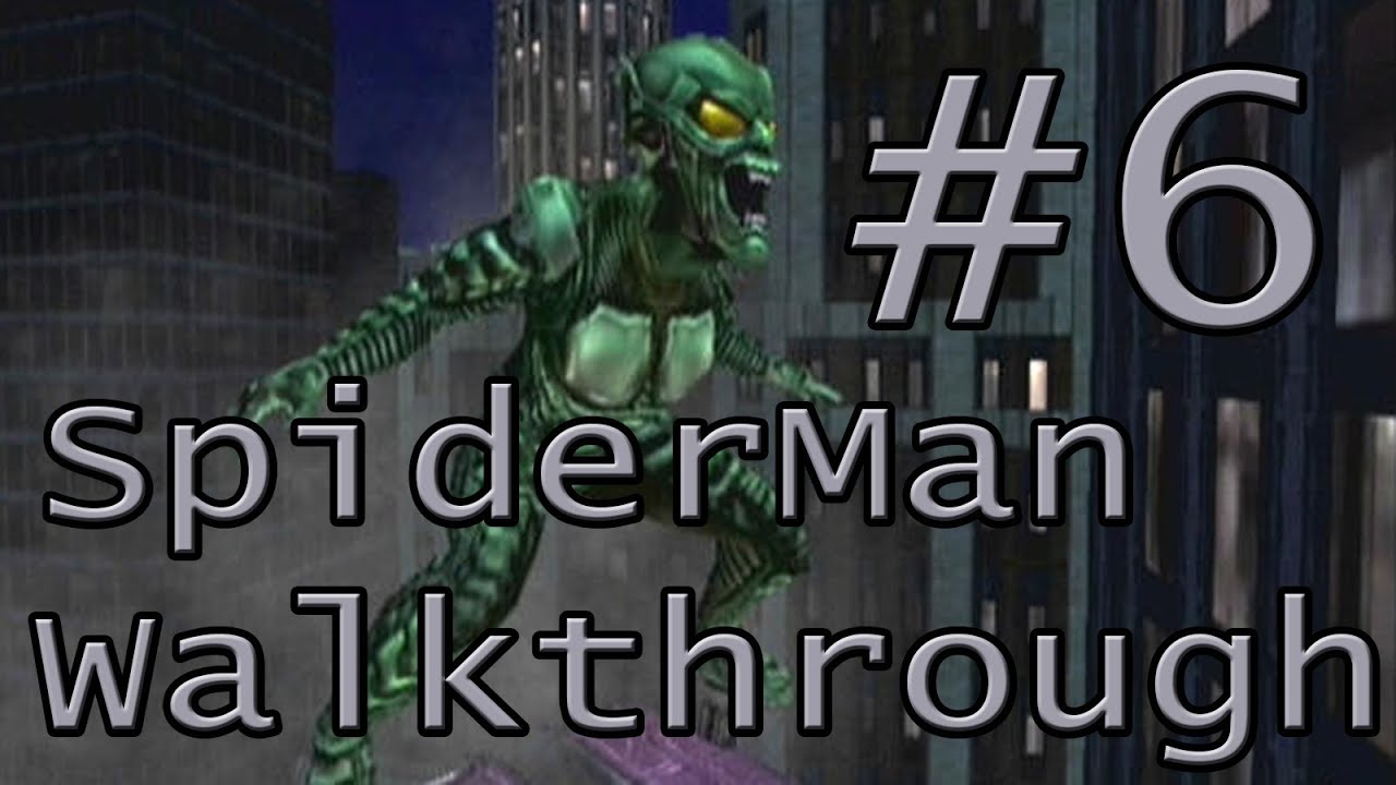 Let's Play Spiderman The Movie Game Part 6 [Green Goblin]
