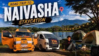 Nairobi to Naivasha 🇰🇪🔥 | The Ultimate Road Trip & Staycation Experience
