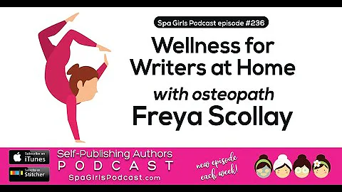 SPA Girls Podcast - EP236 - Wellness For Writers A...