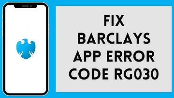 How To Fix Barclays App Error Code RG030 | Barclays App Error Code RG030 (Solved)