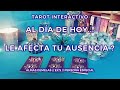 ✨Le Afecta tu Ausencia? 🙇🏻‍♀️💭 Almas Gemelas//Ex's🔥 Tarot Interactivo✨