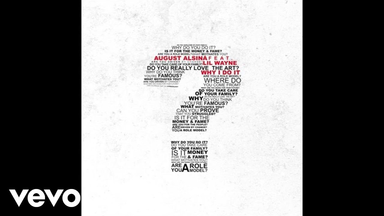 august alsina why i do it audio ft lil wayne youtube where do i find this