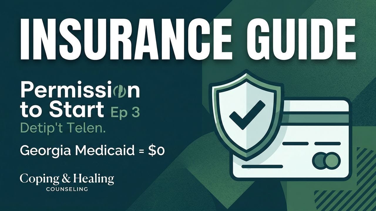 Permission to Start Ep 3: Does My Insurance Cover Therapy? A Georgia Guide episode artwork