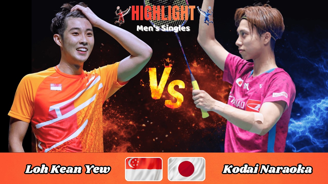 Men's Singles | Loh Kean Yew (SGP) vs Kodai Naraoka (JPN) | Badminton 2026
