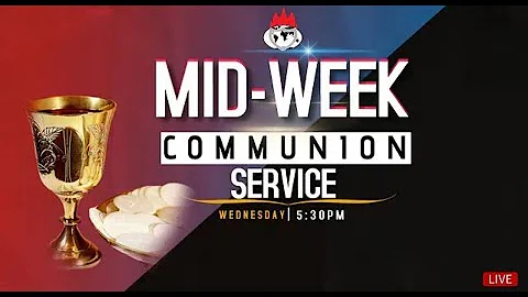 MIDWEEK COMMUNION SERVICE 19TH AUGUST 2020