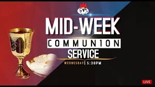 MIDWEEK COMMUNION SERVICE 19TH AUGUST 2020